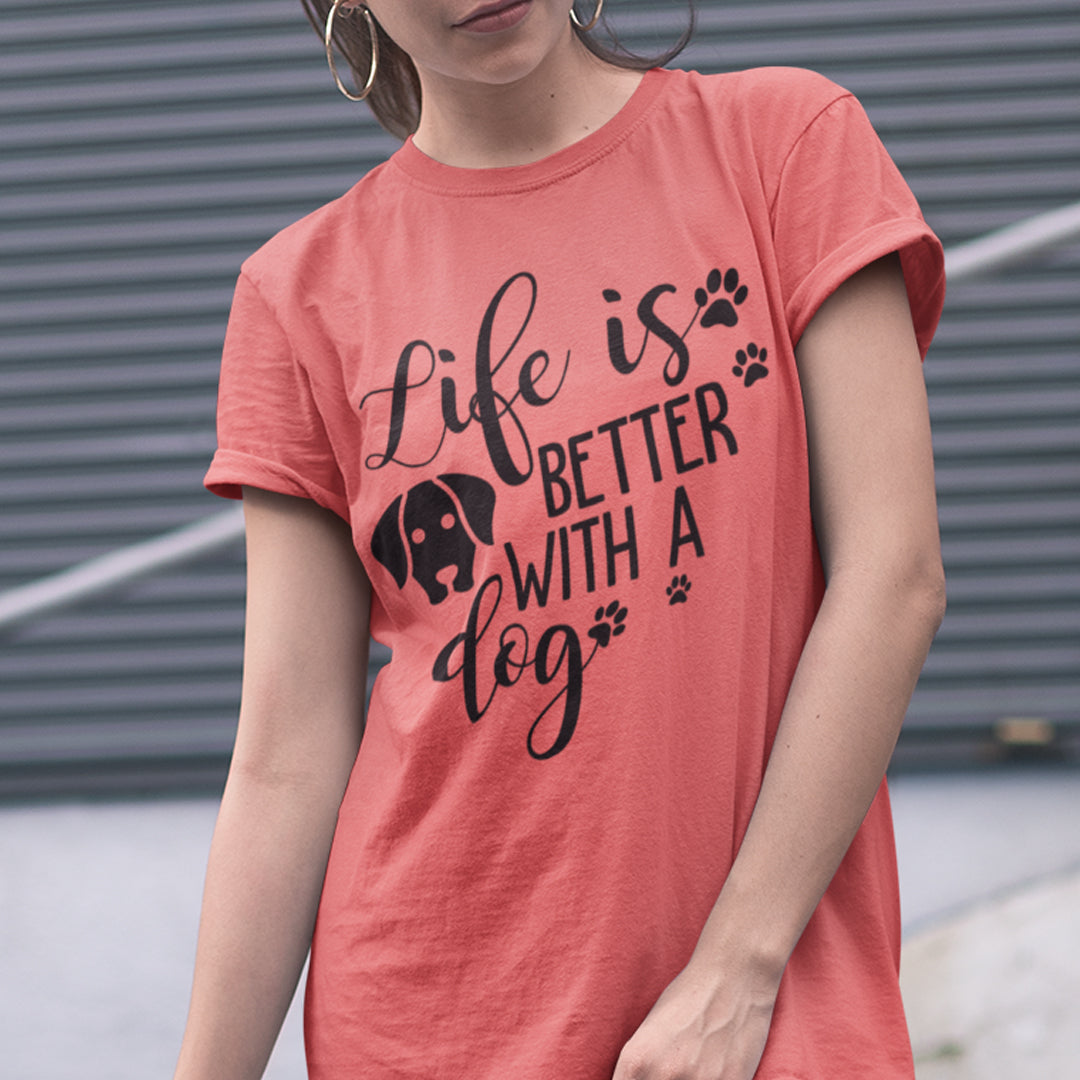 Life Is Better With A Dog